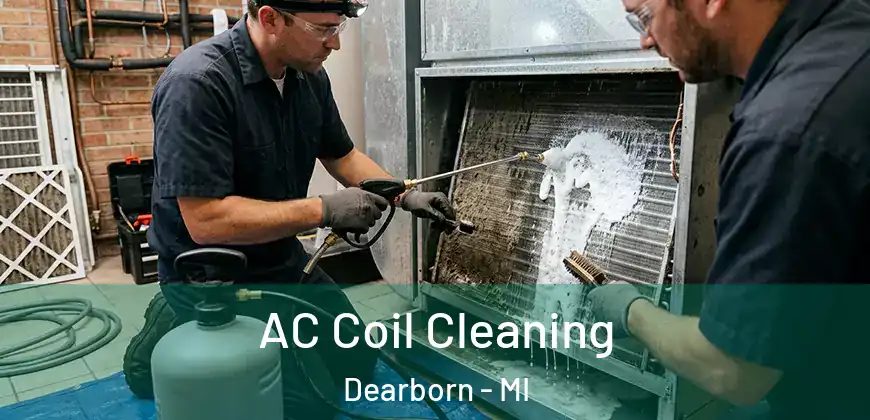  AC Coil Cleaning Dearborn - MI