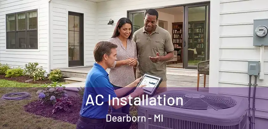 AC Installation Dearborn - MI